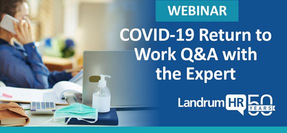 COVID-19 Return to Work Q&A with the Expert