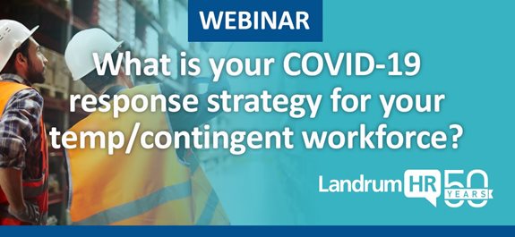 What is your COVID-19 response strategy for your temp/contingent workforce?