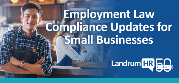 Employment Law Compliance Updates for Small Businesses Blog