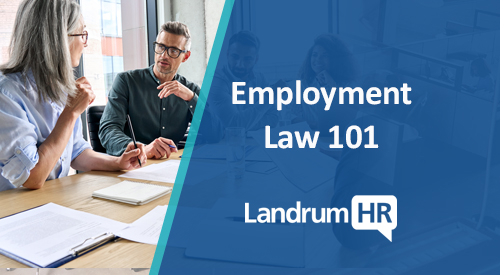 Three Takeaways from Employment Law 101