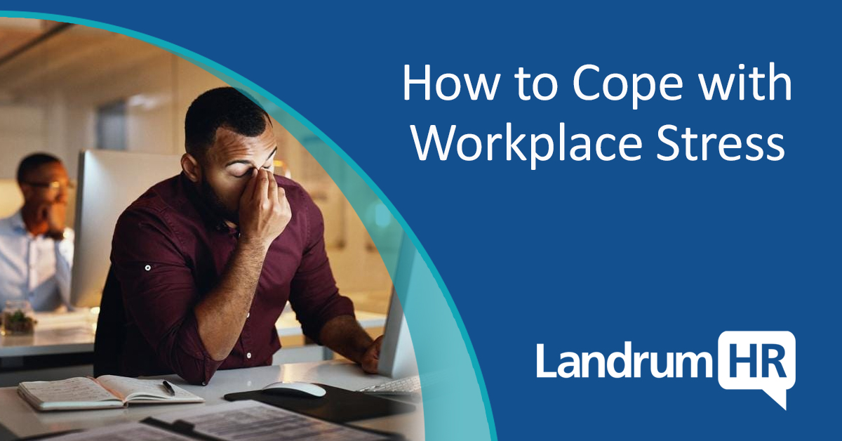 How to Cope with Workplace Stress