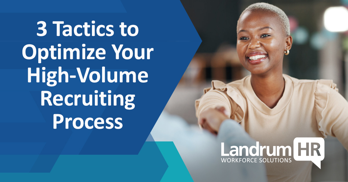 Top Tactics for Streamlining Your High-Volume Recruiting Process 