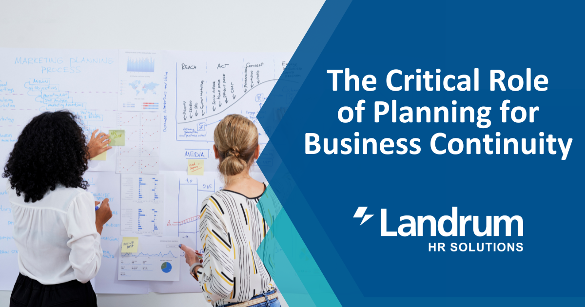 The Critical Role of Planning for Business Continuity 