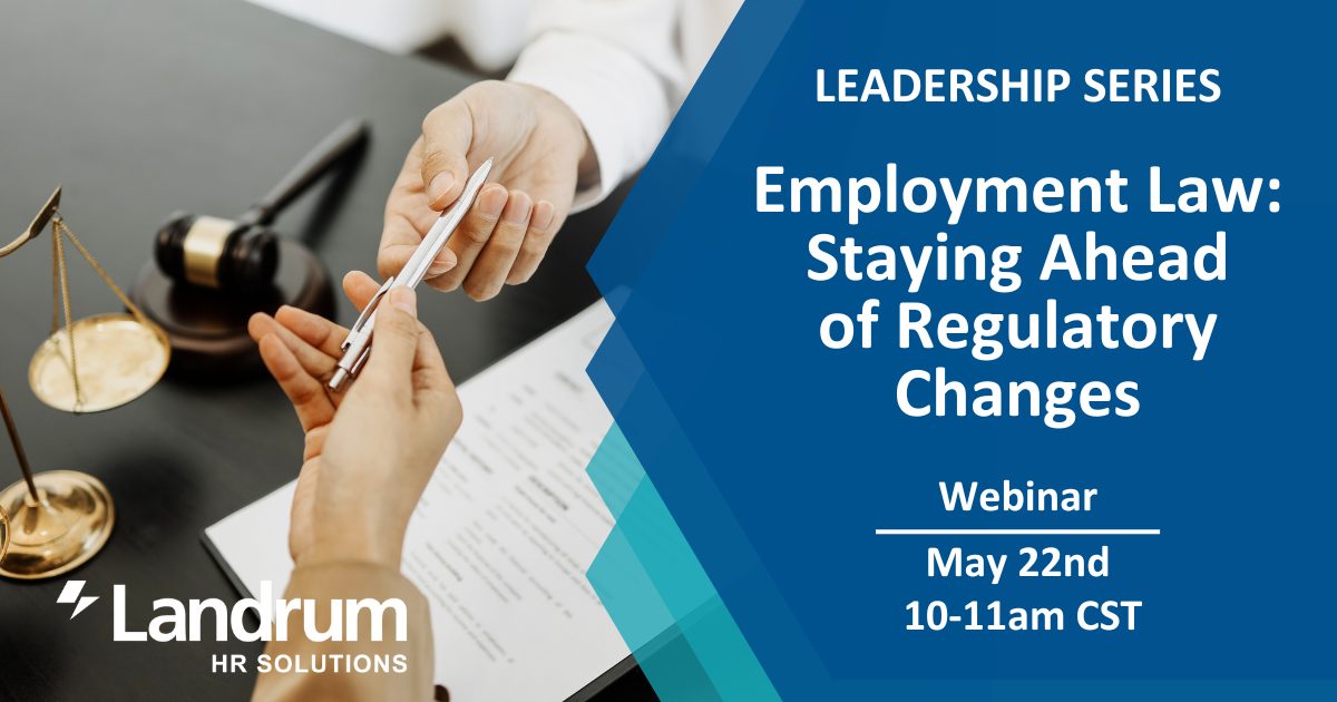 Employment Law: Staying Ahead of Regulatory Changes