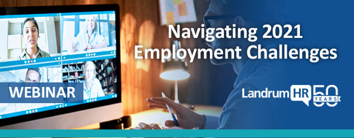 Navigating 2021 Employment Challenges Webinar