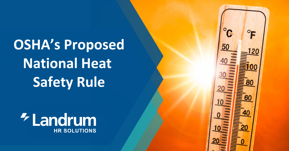 OSHA’s Proposed National Heat Safety Rule
