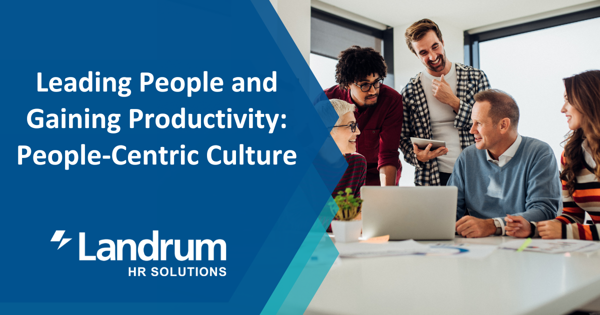 Leading People and Gaining Productivity: People-Centric Culture