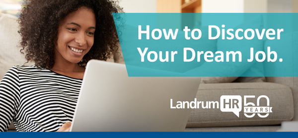 How to Discover Your Dream Job.