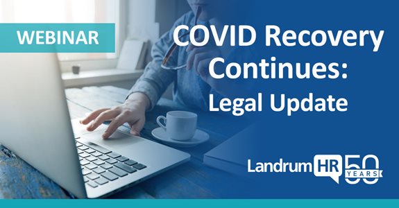 COVID Recovery Continues: Legal Updates.